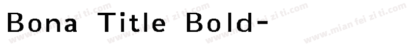 Bona Title Bold字体转换